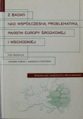 Z badań nad współczesną problematyką państw Europy Środkowej i Wschodniej