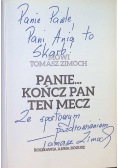 Panie kończ pan ten mecz