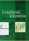 Lojalność klientów Modele motywacja i pomiar