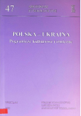 Polska Ukraina Pogranicze kulturowe i etniczne