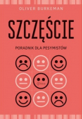 Szczęście Poradnik dla pesymistów