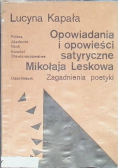 Opowiadania i opowieści satyryczne Mikołaja Leskowa