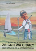 Sportowe wspomnienia Zbigniewa Gibały