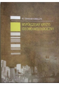 Współczesny kryzys ideowo aksjologiczny