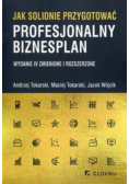 Jak solidnie przygotować profesjonalny biznesplan