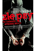 Złe psy. Po ciemnej stronie mocy