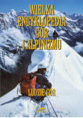 Wielka encyklopedia gór i alpinizmu ludzie gór