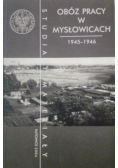 Obóz pracy w Mysłowicach 1945 1946