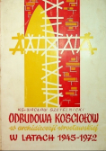 Odbudowa kościołów w archidiecezji wrocławskiej w latach 1945-1972