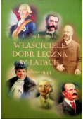 Właściciele dóbr Łęczna w latach 1800 - 1944