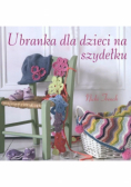 Ubranka dla dzieci na szydełku