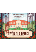 Dwór wiejski dla dzieci