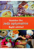 Jedz optymalnie Bądź zdrów