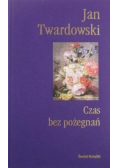 Czas bez pożegnań