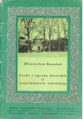Parki i ogrody dworskie w województwie lubelskim