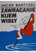 Zawracanie kijem Wisły