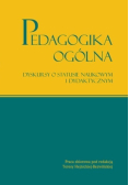 Pedagogika ogólna dyskursy o statusie naukowym i dydaktycznym