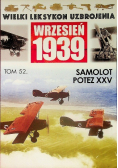 Wielki leksykon uzbrojenia Wrzesień 1939 Tom 52 Samolot POTEZ XXV