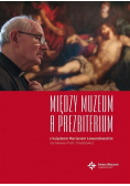 Między muzeum a prezbiterium z księdzem Marianem