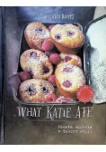What Katie Ate - Prosta kuchnia w dobrym stylu