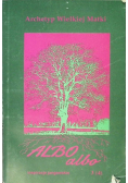 Archetyp Wielkiej Matki Albo albo