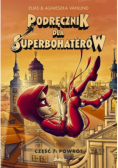 Podręcznik dla Superbohaterów Część 7 Powrót