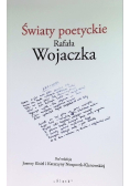 Światy poetyckie Rafała Wojaczka