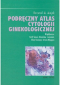 Podręczny atlas cytologii ginekologicznej