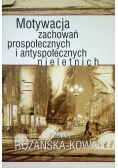 Motywacja zachowań prospołecznych i antyspołecznych nieletnich