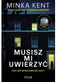 Musisz mi uwierzyć