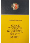 Szkice z dziejów wojskowej służby kobiet dedykacja autora