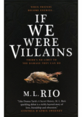 If We Were Villains: The sensational TikTok Book Club pick