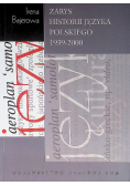 Zarys historii języka polskiego 1939-2000