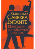 Moja wina bo tańczyłem cza czę