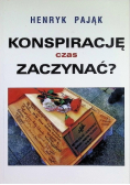 Konspirację czas zaczynać