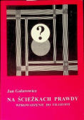 Na ścieżkach prawdy wprowadzenie do filozofii