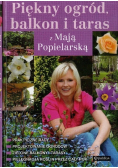Piękny ogród balkon i taras z Mają Popielarską