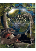 Od początku, czyli powstanie i rozwój życia na Ziemi