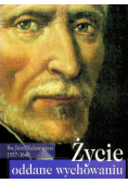 Życie ooddane wychowaniu