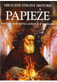 Papieże. Występki, morderstwa i korupcja w Watykanie