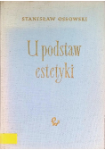 U podstaw estetyki