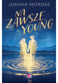 Na zawsze, Young