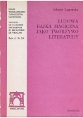 Ludowa bajka magiczna jako tworzywo literatury