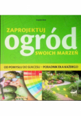Zaprojektuj ogród swoich marzeń