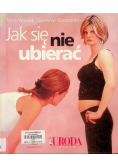 Jak się nie ubierać