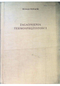 Zagadnienia termosprężystości