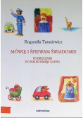 Mówię i śpiewam świadomie
