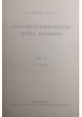 Słownik Etymologiczny Języka Polskiego Tom IV