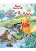 Pracowity dzień Kubuś i Przyjaciele