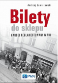Bilety do sklepu. Handel reglamentowany w PRL